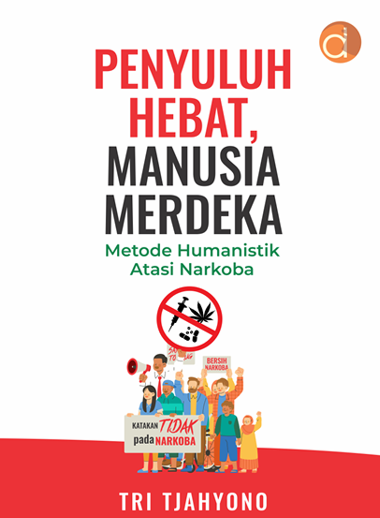 Cover buku Penyuluh Hebat, Manusia Merdeka